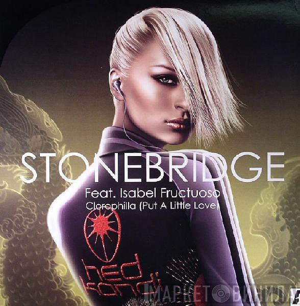 Feat. StoneBridge  Isabel Fructuoso  - Clorophilla (Put A Little Love)
