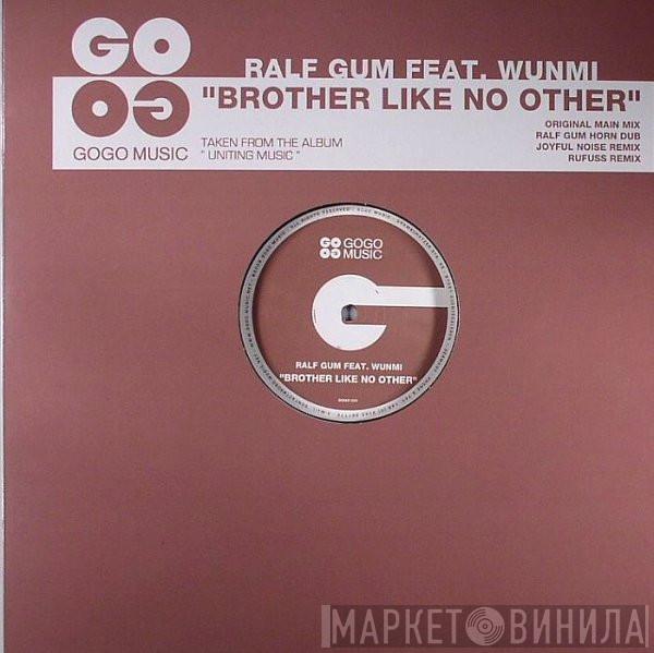 Feat. Ralf GUM  Wunmi  - Brother Like No Other