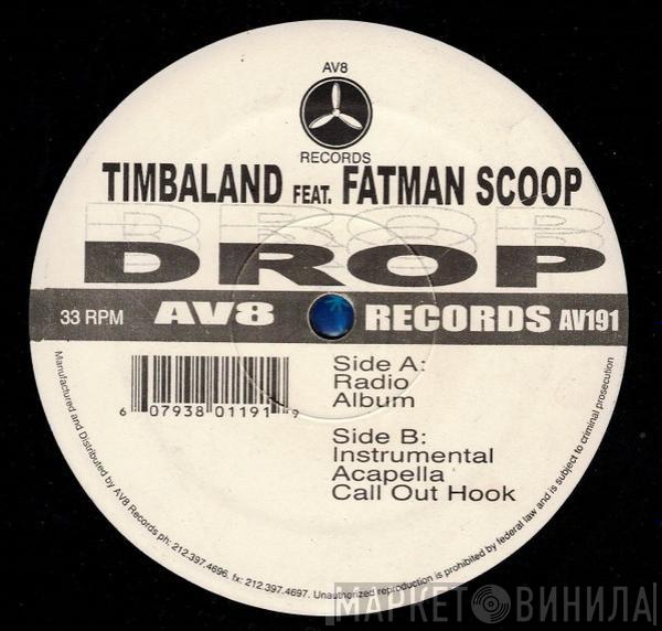 Feat. Timbaland  Fatman Scoop  - Drop