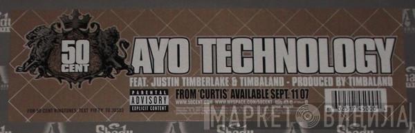 Feat. 50 Cent & Justin Timberlake  Timbaland  - Ayo Technology