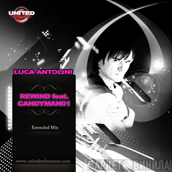 Feat. Luca Antolini DJ  Candyman01  - Rewind