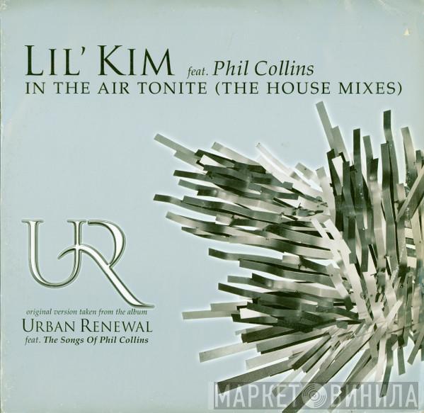 Feat. Lil' Kim  Phil Collins  - In The Air Tonite (The House Mixes)