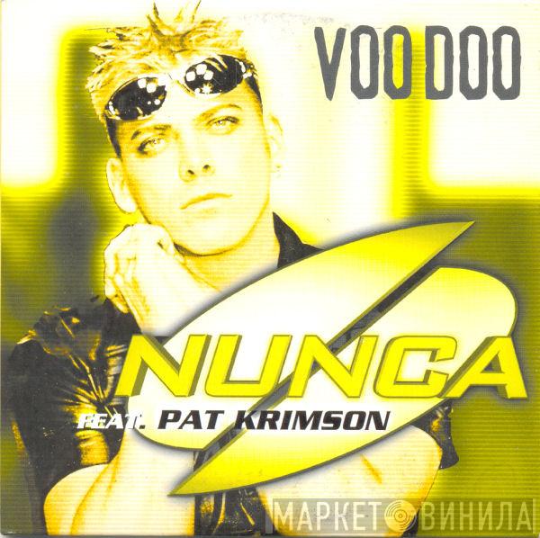 Feat. Nunca  Pat Krimson  - Voodoo