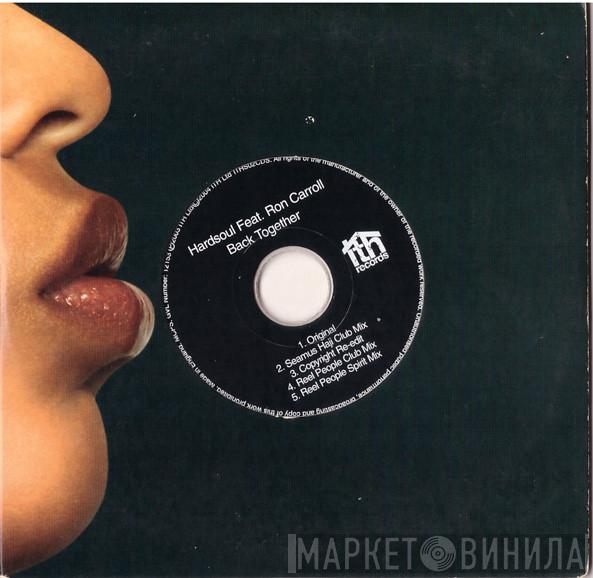 Feat. Hardsoul  Ron Carroll  - Back Together