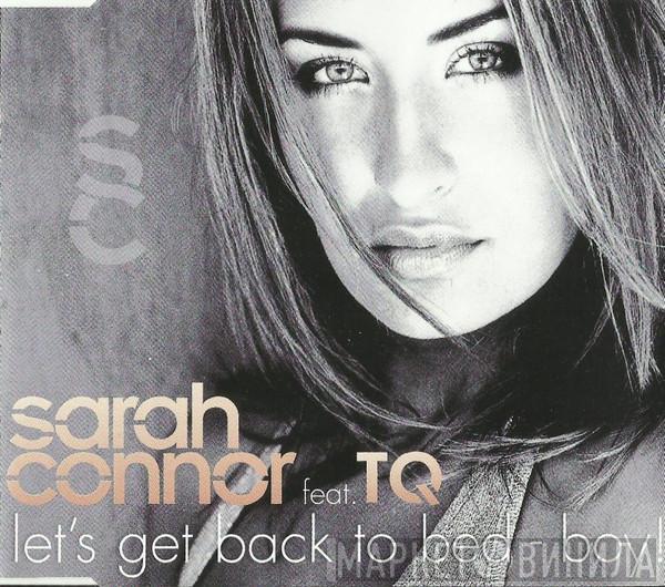 Feat. Sarah Connor  TQ  - Let's Get Back To Bed - Boy!