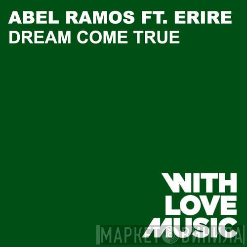 Feat. Abel Ramos  Erire  - Dream Come True