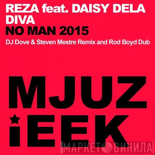Feat. Reza   Daisy Dela Diva  - No Man 2015