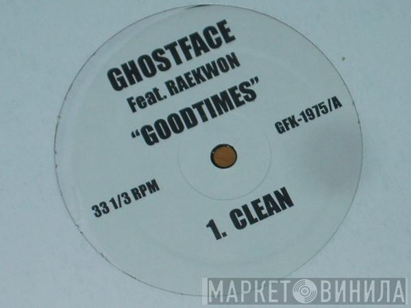 Feat. Ghostface Killah  Raekwon  - Good Times