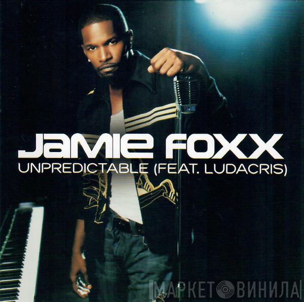 Feat. Jamie Foxx  Ludacris  - Unpredictable