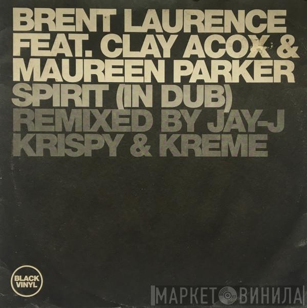 Feat. Brent Laurence & Clay Acox  Maureen Parker  - Spirit (In Dub)