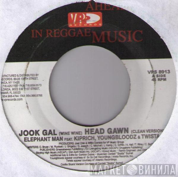 Feat. Elephant Man , Kiprich & YoungBloodZ  Twista  - Jook Gal (Wine Wine) Head Gawn