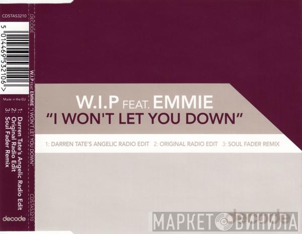 Feat. Work In Progress  Emmie  - I Won't Let You Down