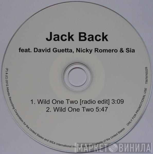 Feat. Jack Back , David Guetta & Nicky Romero  Sia  - Wild One Two