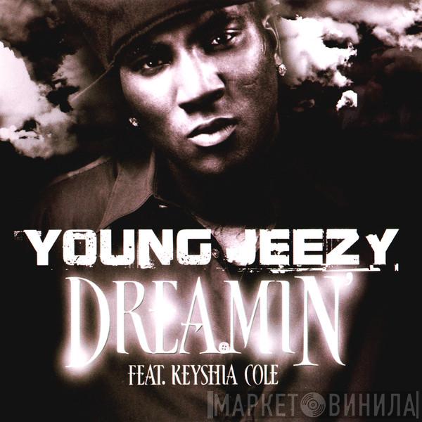 Feat. Young Jeezy  Keyshia Cole  - Dreamin'