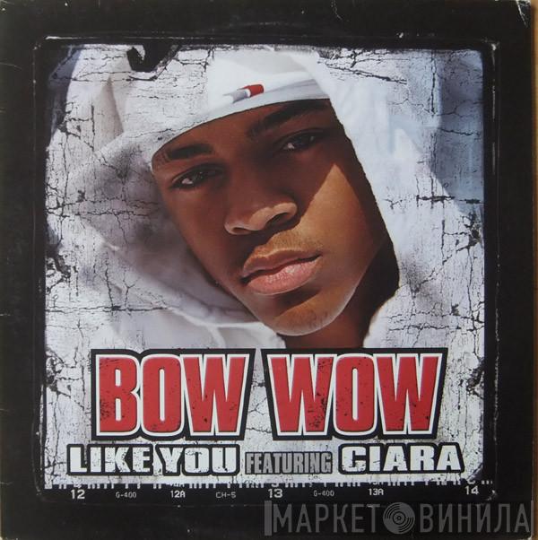 Feat. Bow Wow  Ciara   - Like You