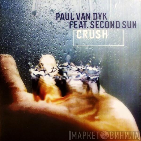 Feat. Paul van Dyk  Second Sun  - Crush