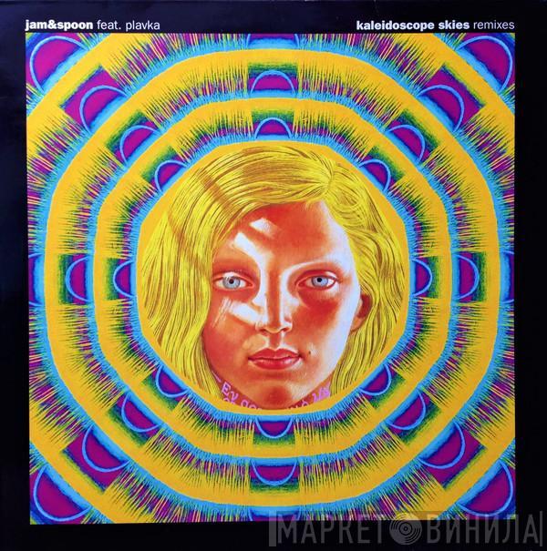Feat. Jam & Spoon  Plavka  - Kaleidoscope Skies (Remixes)