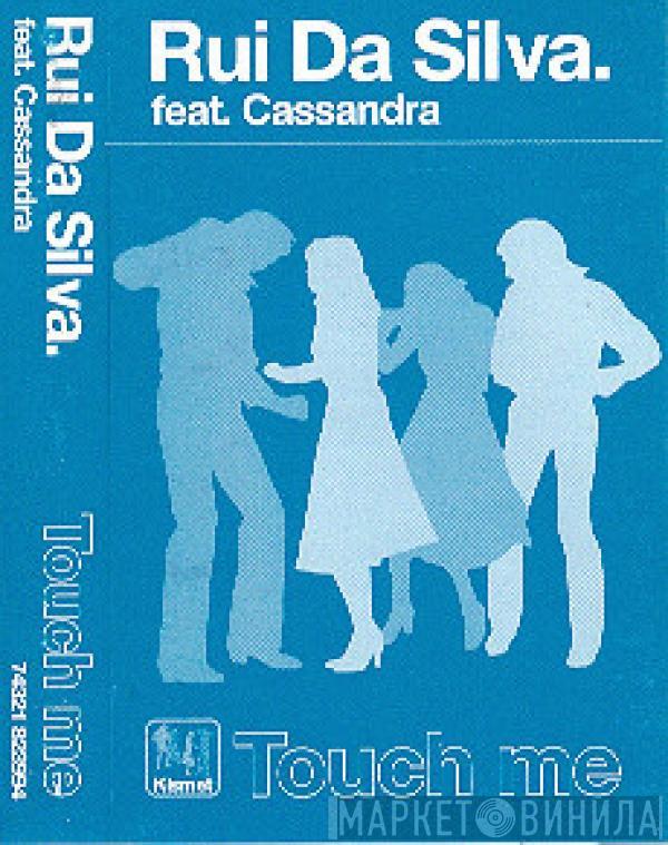 Feat. Rui Da Silva  Cassandra Fox  - Touch Me