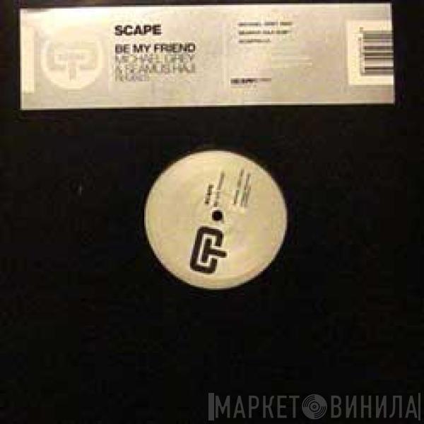 Featring Scape  D-Empress  - Be My Friend