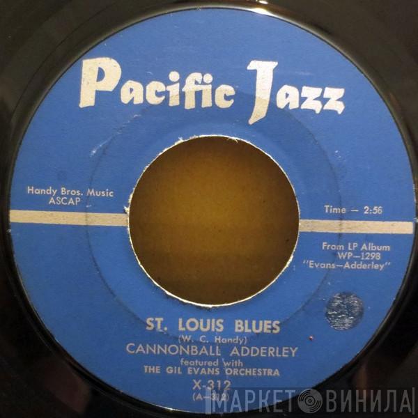 Featured With Cannonball Adderley  Gil Evans And His Orchestra  - St. Louis Blues / Manteca!
