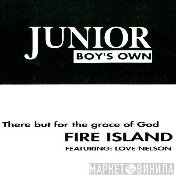Featuring: Fire Island  Love Nelson  - There But For The Grace Of God