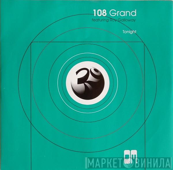 Featuring 108 Grand  Roy Galloway  - Tonight