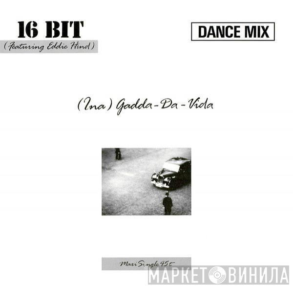 Featuring 16 Bit  Edwin Hind  - (Ina) Gadda-Da-Vida (Dance Mix)