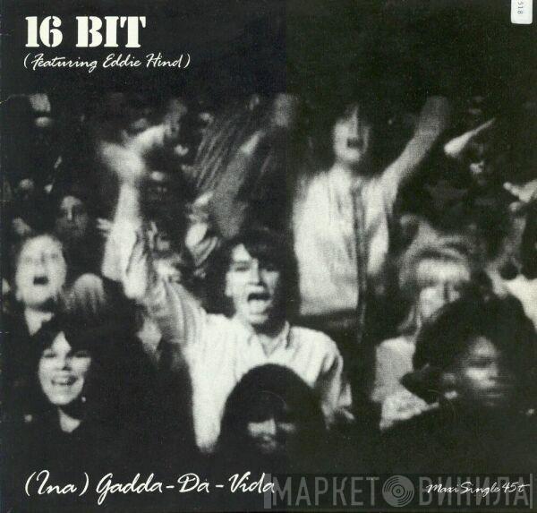 Featuring 16 Bit  Edwin Hind  - (Ina) Gadda-Da-Vida