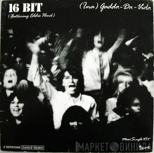 Featuring 16 Bit  Edwin Hind  - (Ina) Gadda-Da-Vida