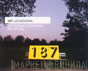 Featuring 187 Lockdown  D-Empress  - All 'N' All