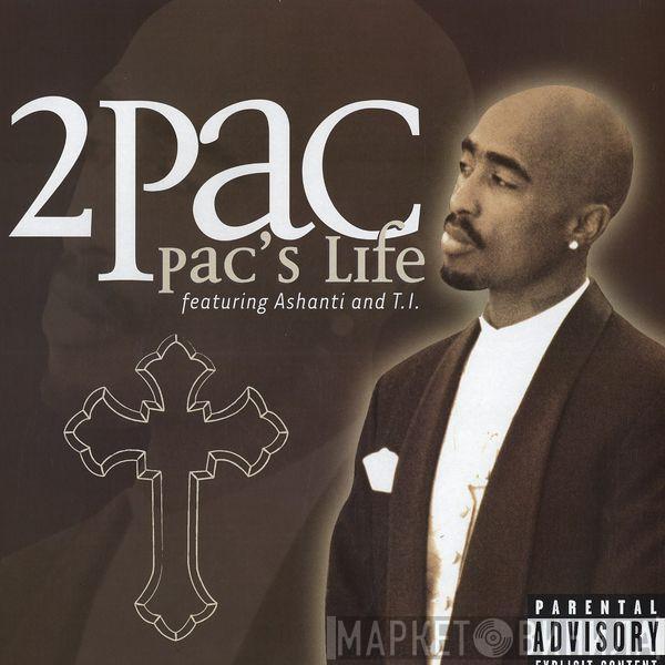 Featuring 2Pac & Ashanti  T.I.  - Pac's Life