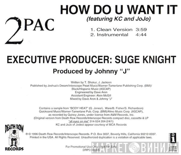 Featuring 2Pac  K-Ci & JoJo  - How Do U Want It