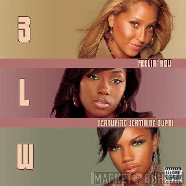 Featuring 3LW  Jermaine Dupri  - Feelin' You