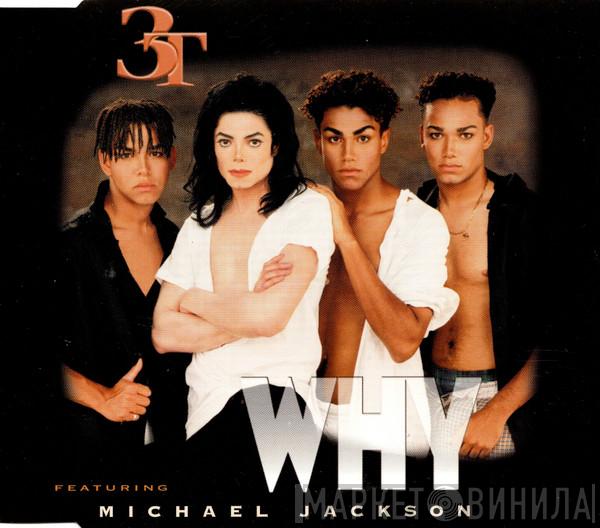 Featuring 3T  Michael Jackson  - Why
