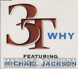 Featuring 3T  Michael Jackson  - Why