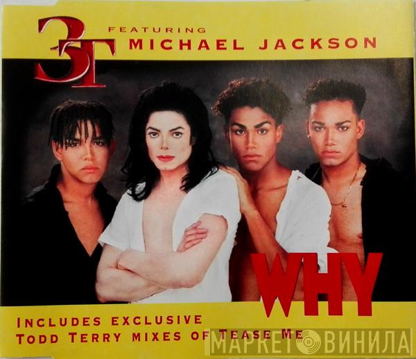 Featuring 3T  Michael Jackson  - Why