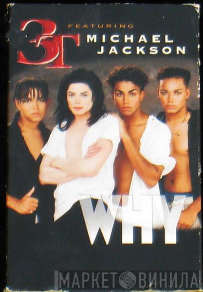 Featuring 3T  Michael Jackson  - Why