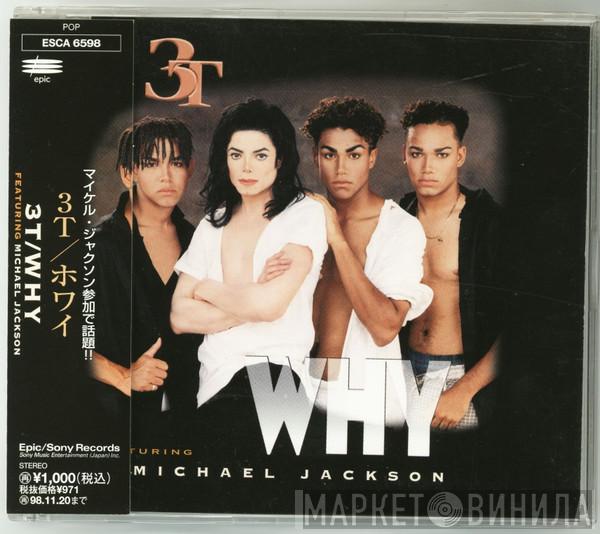 Featuring 3T  Michael Jackson  - Why