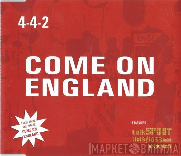 Featuring 4-4-2  TalkSport Presenters  - Come On England