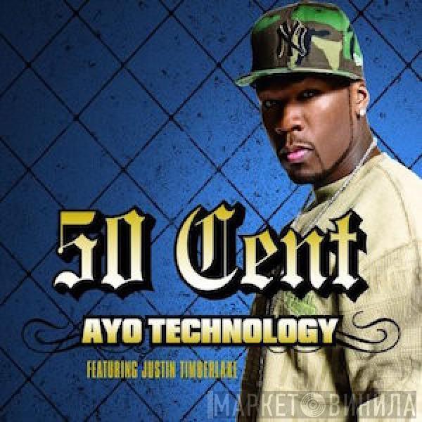 Featuring 50 Cent  Justin Timberlake  - Ayo Technology