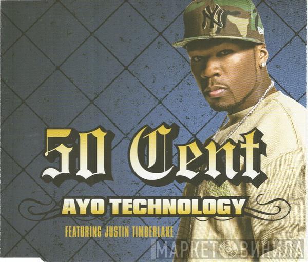 Featuring 50 Cent  Justin Timberlake  - Ayo Technology