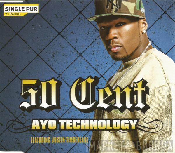 Featuring 50 Cent  Justin Timberlake  - Ayo Technology