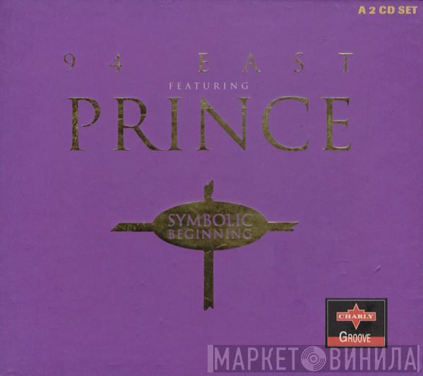 Featuring 94 East  Prince  - Symbolic Beginning
