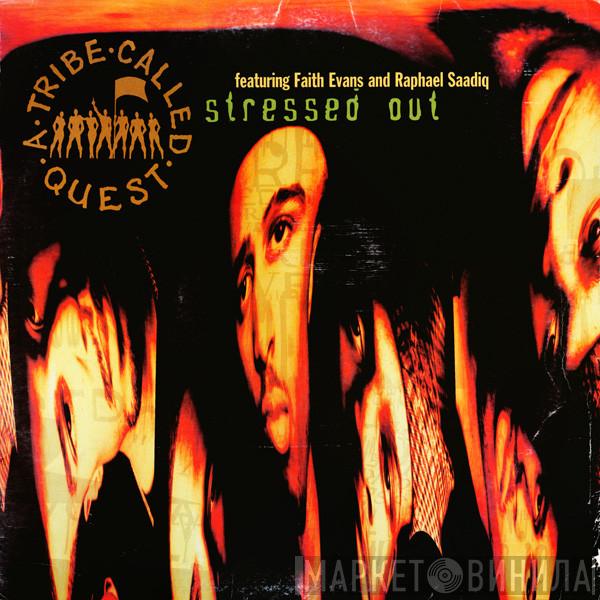 Featuring A Tribe Called Quest And Faith Evans  Raphael Saadiq  - Stressed Out