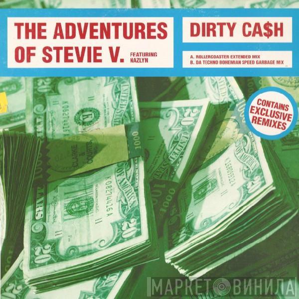 Featuring Adventures Of Stevie V.  Nazlyn  - Dirty Ca$h