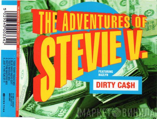 Featuring Adventures Of Stevie V.  Nazlyn  - Dirty Ca$h