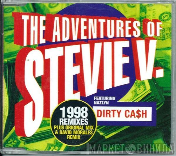 Featuring Adventures Of Stevie V.  Nazlyn  - Dirty Ca$h (1998 Remixes)