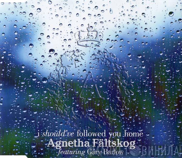 Featuring Agnetha Fältskog  Gary Barlow  - I Should've Followed You Home
