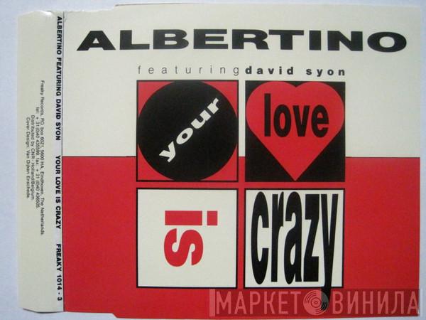 Featuring Albertino  David Sion  - Your Love Is Crazy