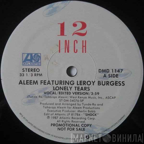Featuring Aleem  Leroy Burgess  - Lonely Tears